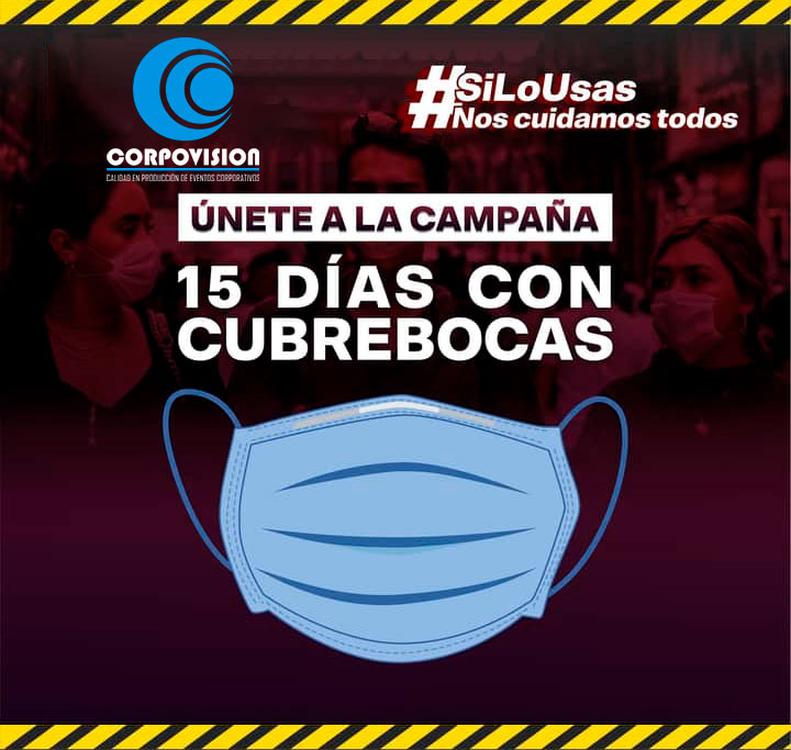 Únete a la campaña, 15 días con cubrebocas